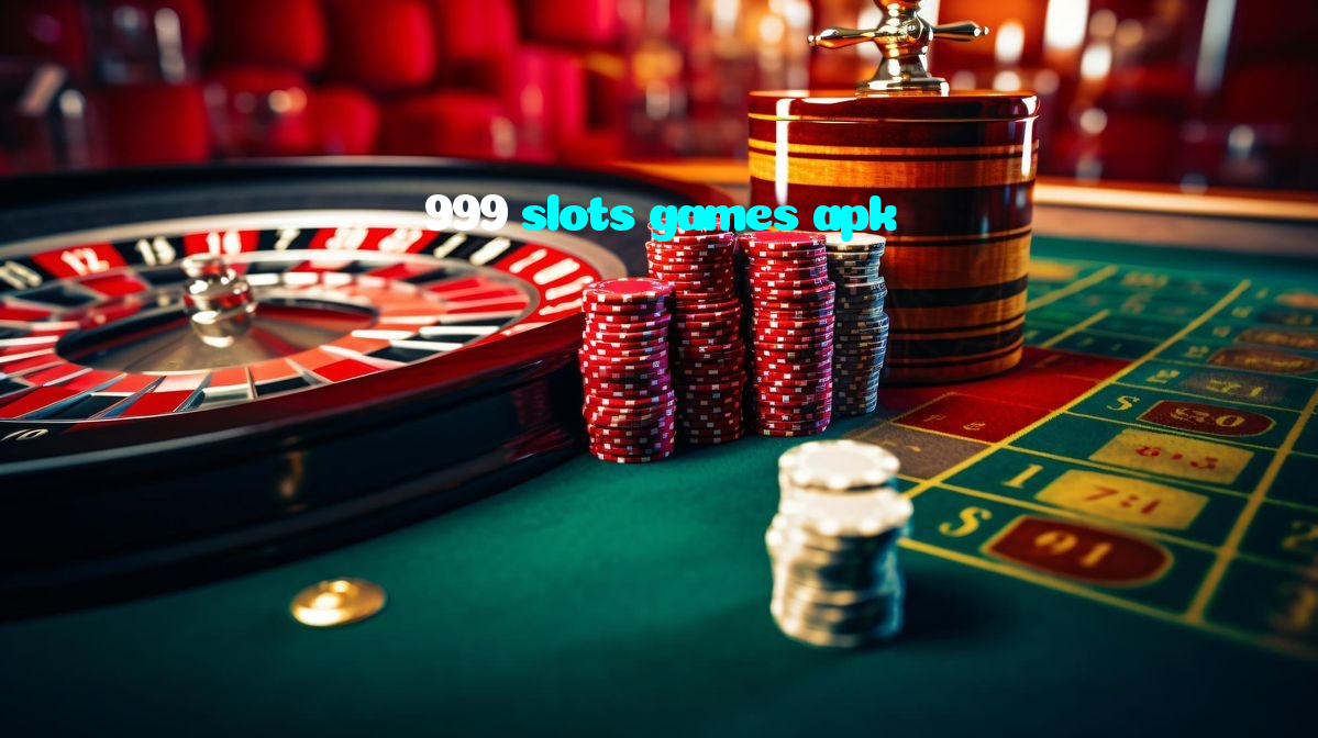 999 slots games apk